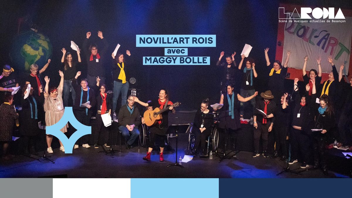 NOVILL'ART ROIS AVEC MAGGY BOLLE \/\/ LA RODIA