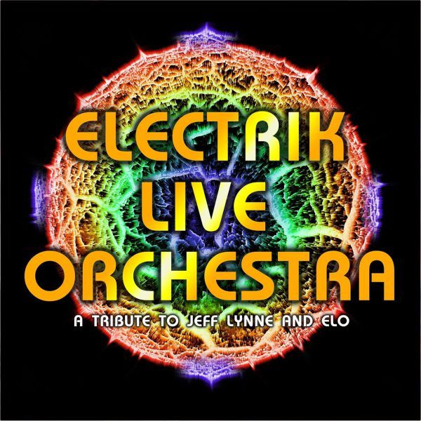 The Electrik Live Orchestra: A Tribute to Jeff Lynne and ELO