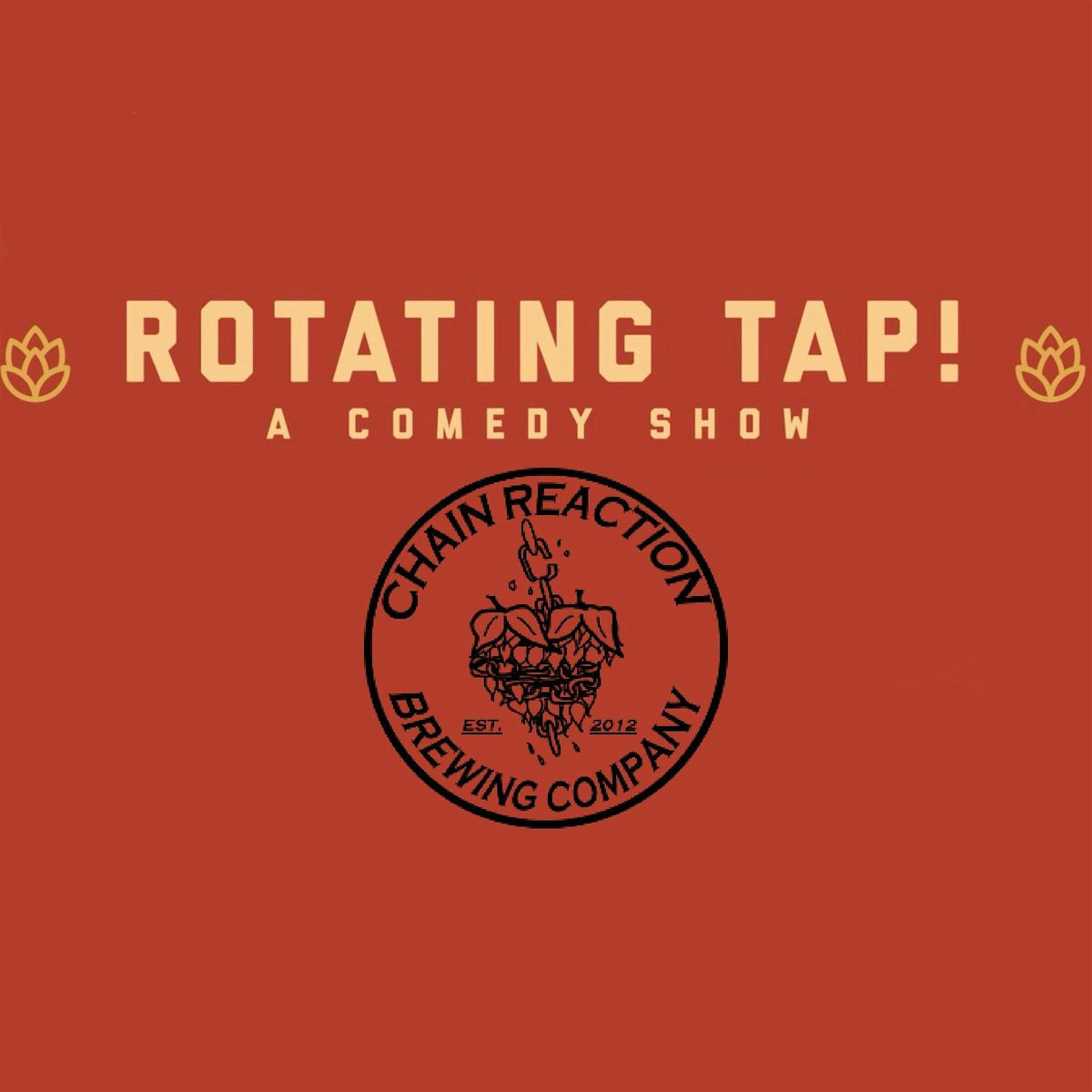 Comedy Night @ Chain Reaction Brewing Presented by Rotating Tap Comedy