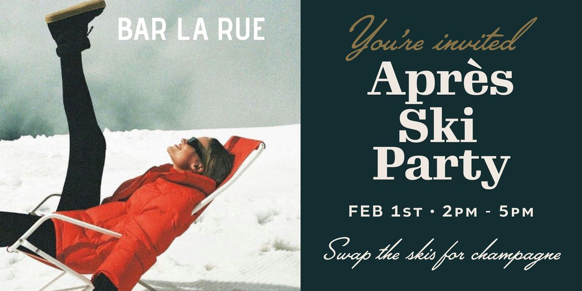 Apr\u00e8s Ski Day Party at Bar La Rue