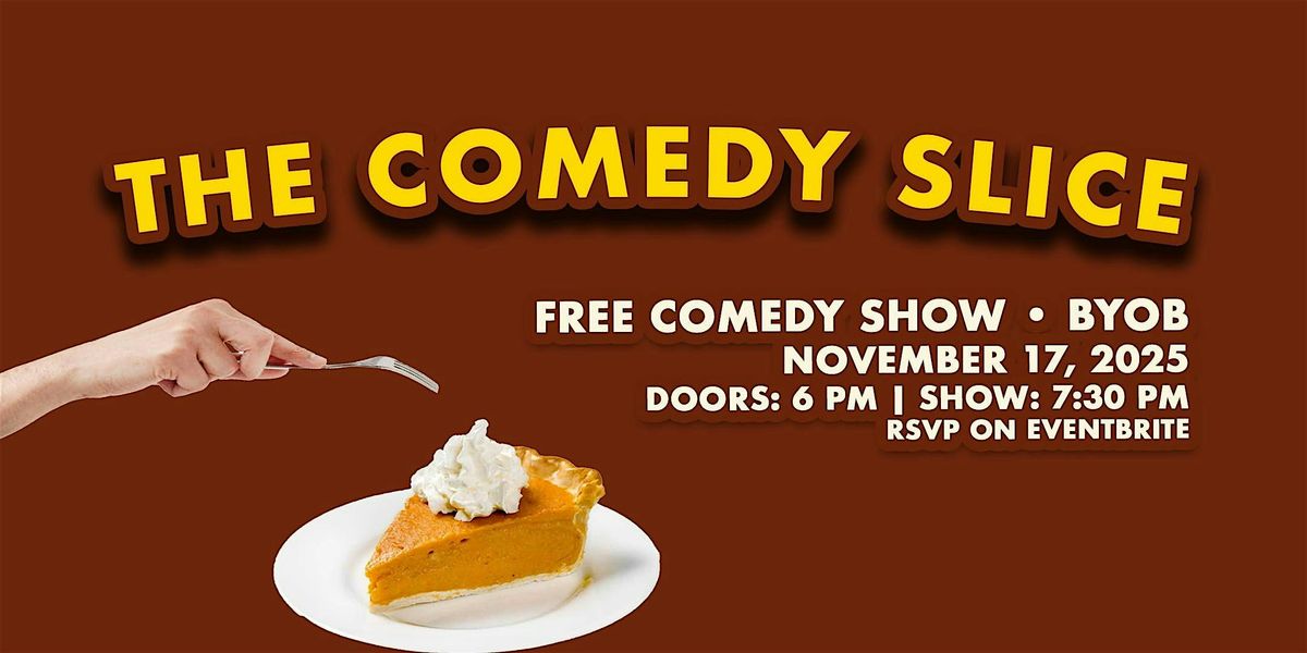 The Comedy Slice #10