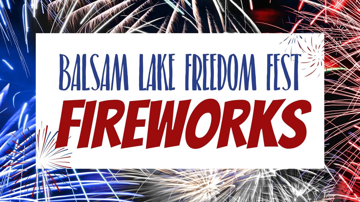 Balsam Lake Freedom Fest Fireworks