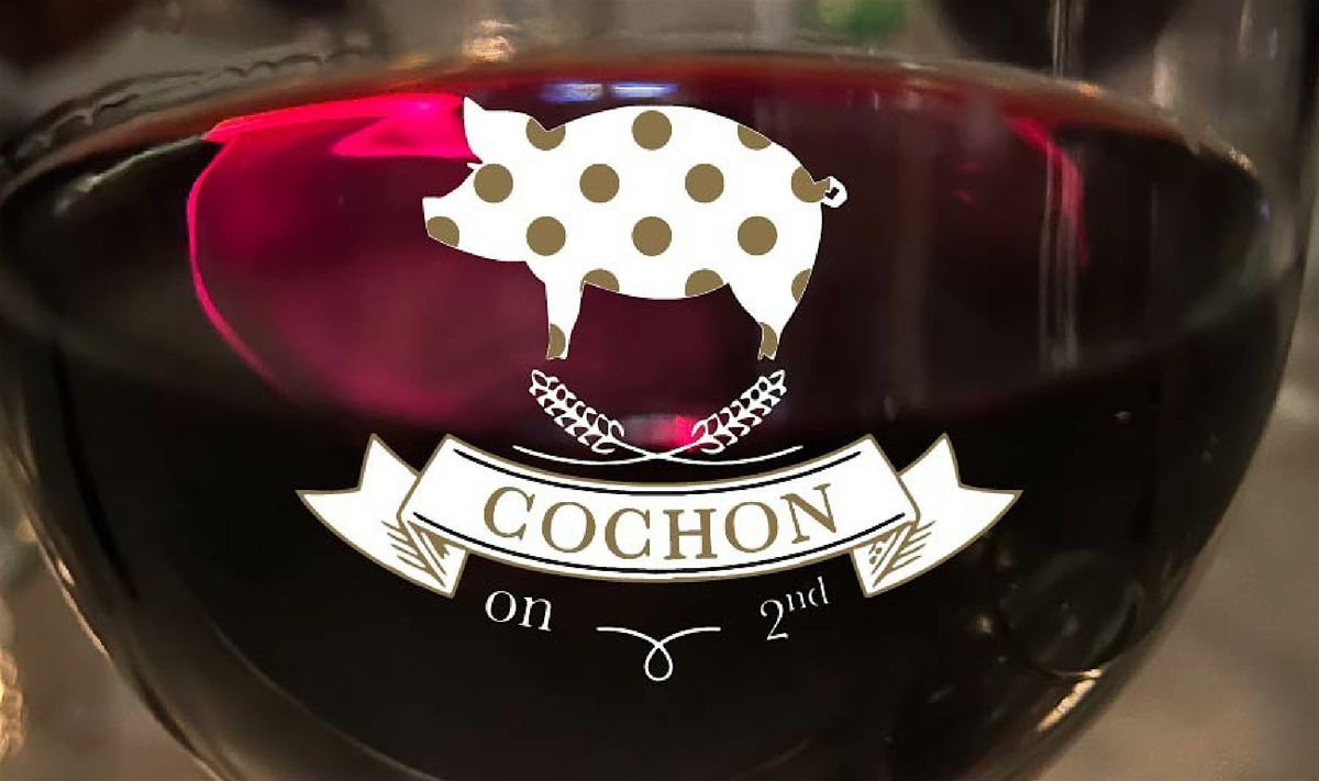 All-Inclusive Cochon on 2nd  Wine Dinner- Napa Valley with special guest