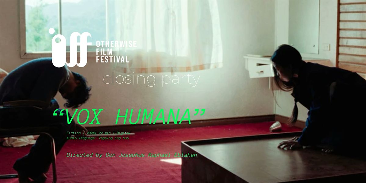 "VOX HUMANA" (2024) Closing Party