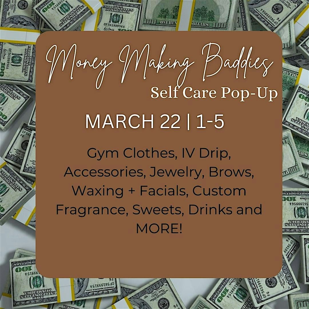 Making Money Baddies Self-Care Pop-Up