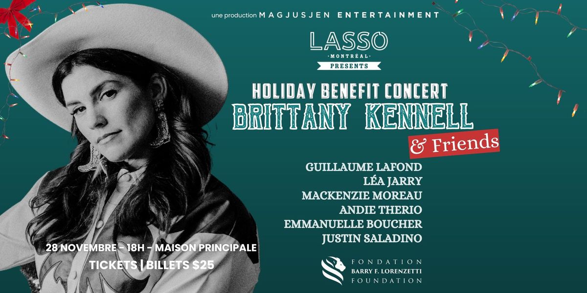 LASSO Montr\u00e9al Pr\u00e9sente Brittany Kennell et ses Amis- Benefit Concert