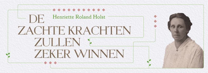 De zachte krachten - Henriette Roland Holst