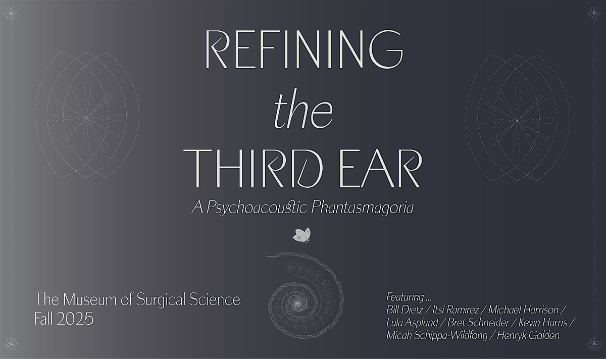 Performance: Refining The Third Ear - Night 3