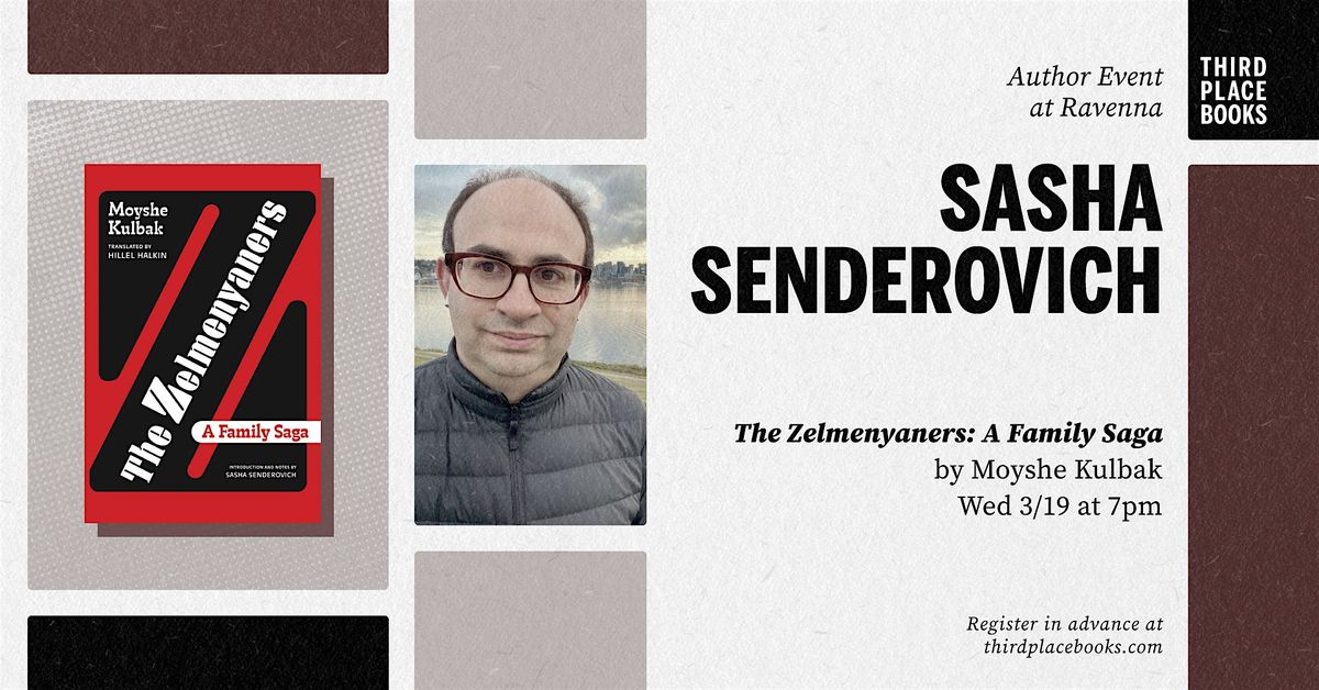 Sasha Senderovich presents 'The Zelmenyaners' by Moyshe Kulbak