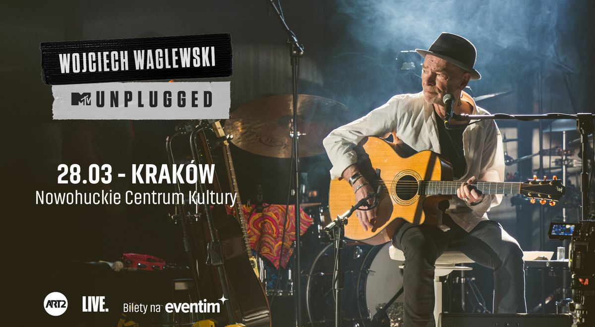 Wojciech Waglewski | MTV Unplugged | 28.03 Krak\u00f3w