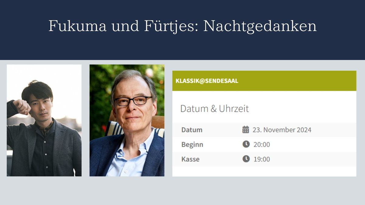 Klassik @ Sendesaal Fukuma und F\u00fcrtjes: Nachtgedanken