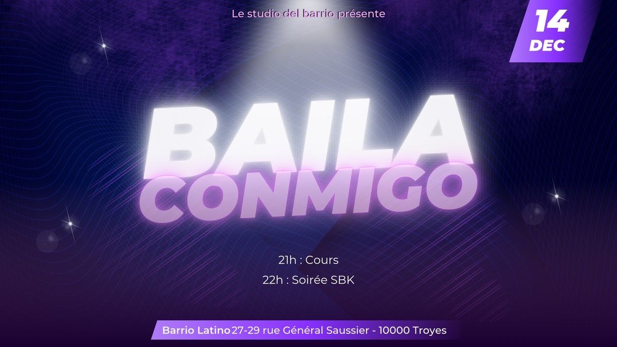 Baila Conmigo - soir\u00e9e SBK