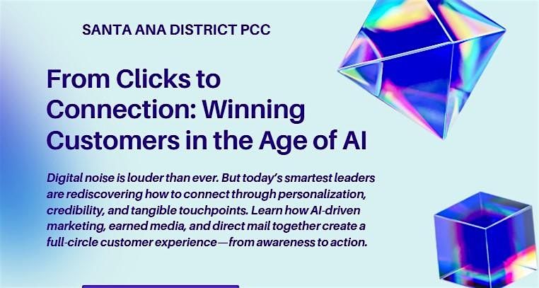 Santa Ana District PCC Presents From Clicks to Connections