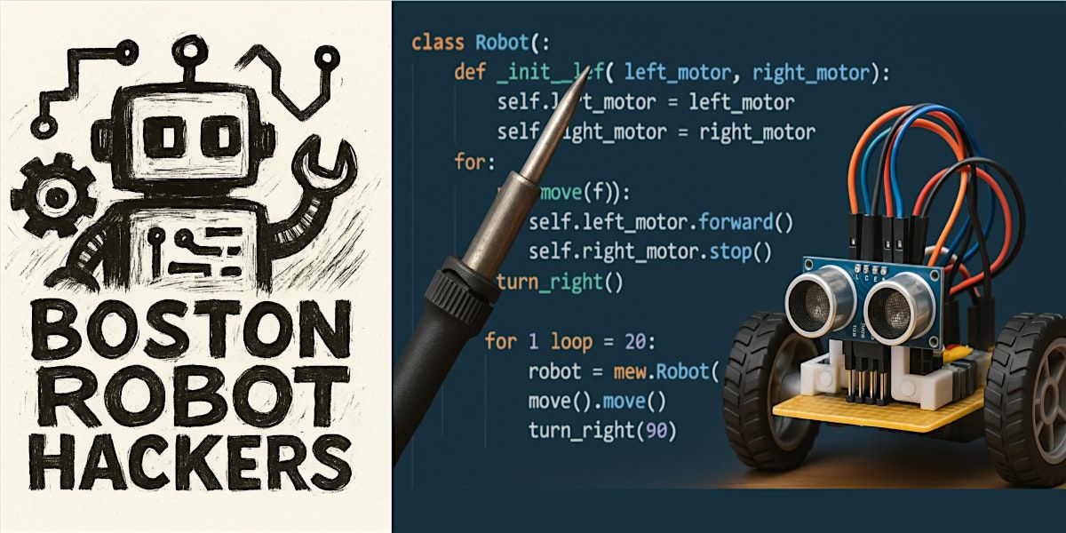 Boston Robot Hackers Monthly Meeting