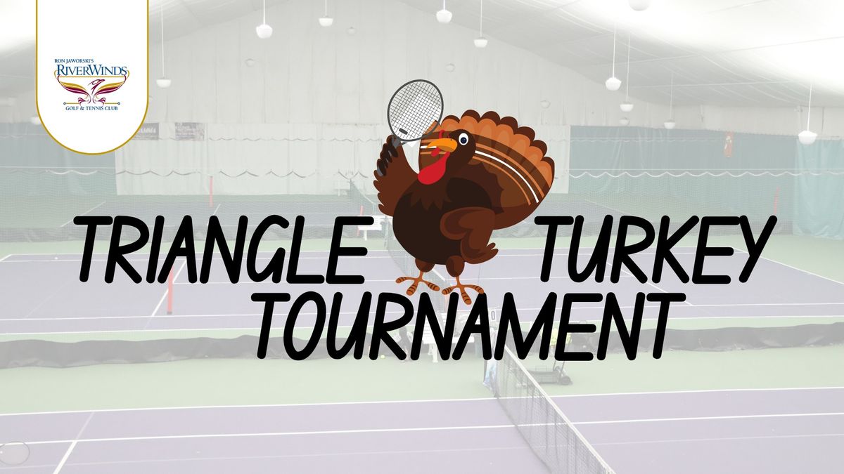 Triangle Turkey Tournament