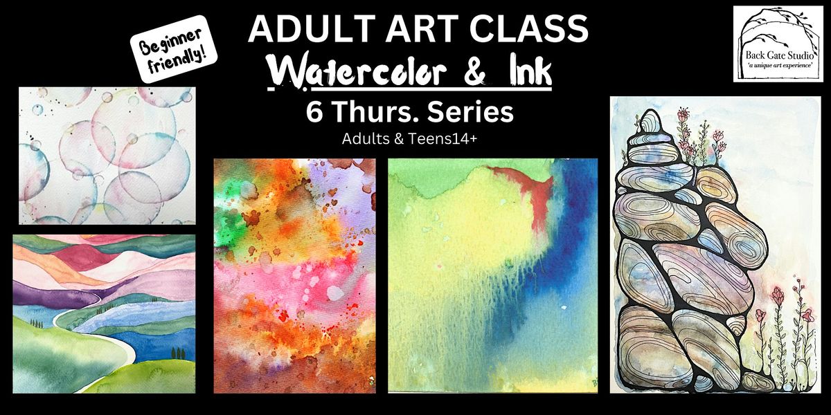 Art Class for ADULTS--'Watercolor & a Bit of Ink'-- Beginner-friendly