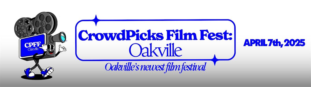 CrowdPicks Film Fest: Oakville