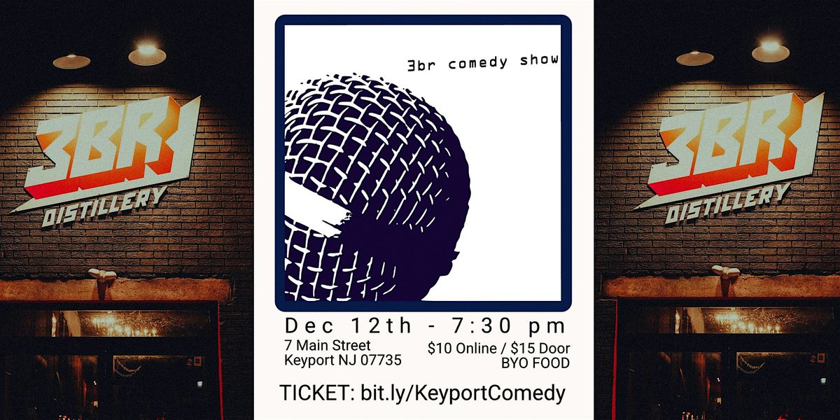 3BR Hosts Keyport's Best Indie Comedy Night!