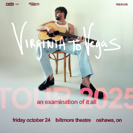 Virginia To Vegas with Special Guests in Oshawa