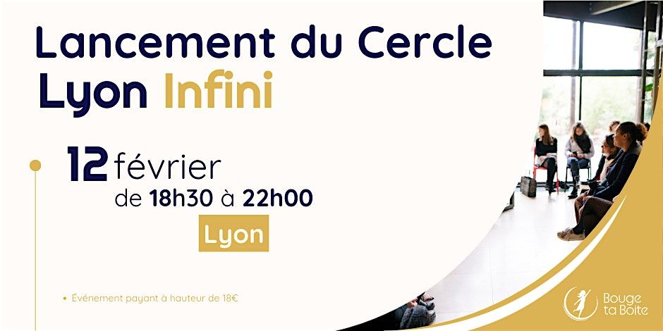 Lancement du Cercle Lyon Infini