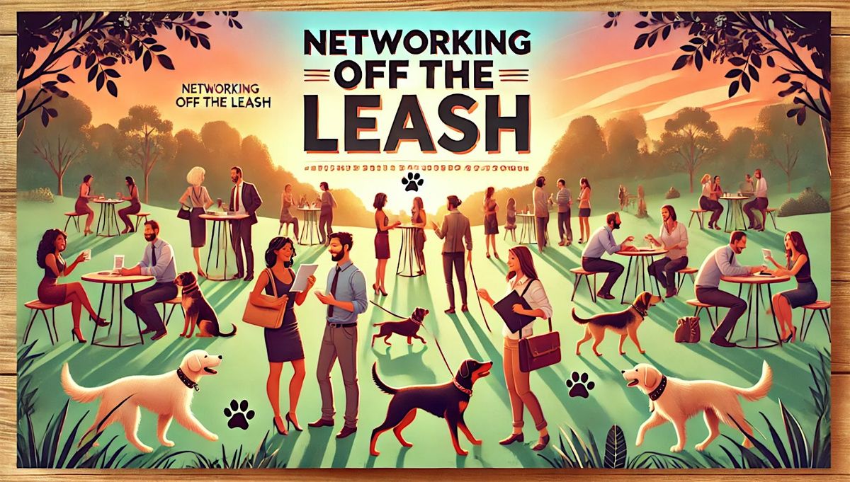 Networking off the Leash: Connecting with Pawsitive Vibes