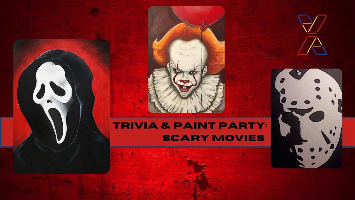 BYOB Trivia & Paint Party : Scary Movies!