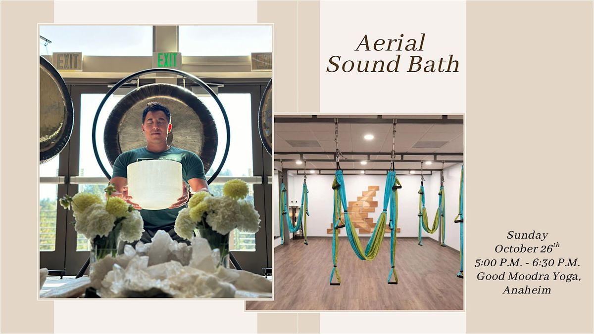 Aerial Sound Bath (Anaheim)