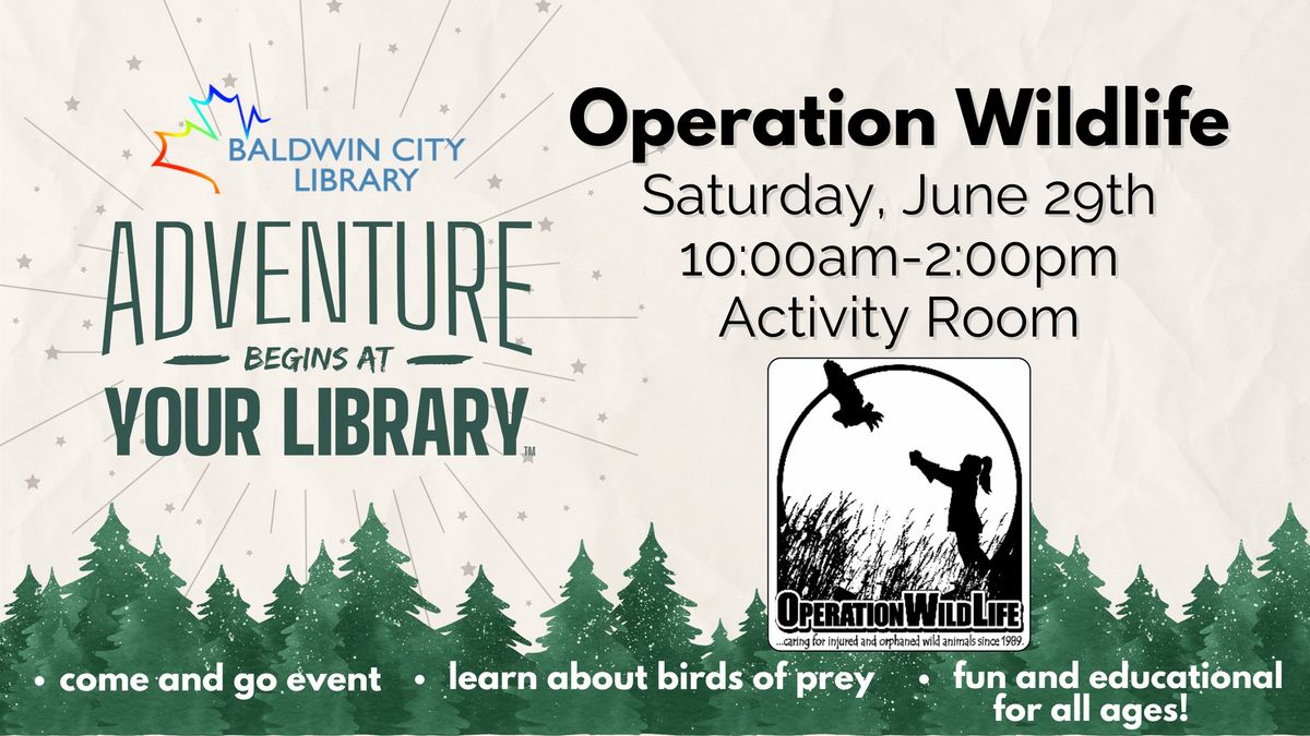 Operation Wildlife at your Baldwin City Library!