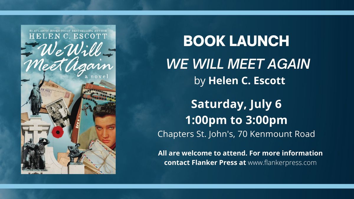 Book Launch - We Will Meet Again, by Helen C. Escott