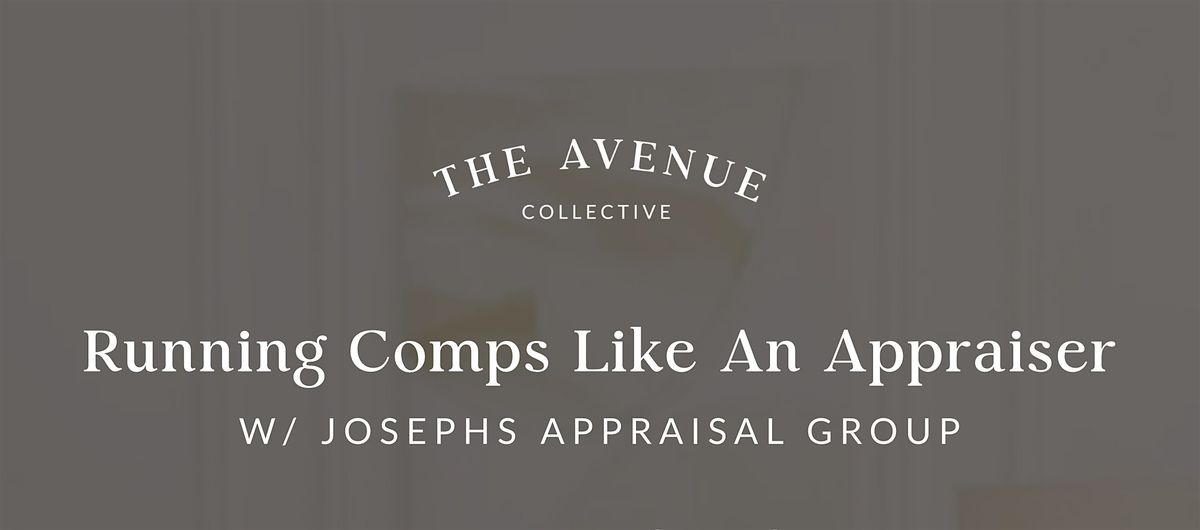 Running Comps Like An Appraiser