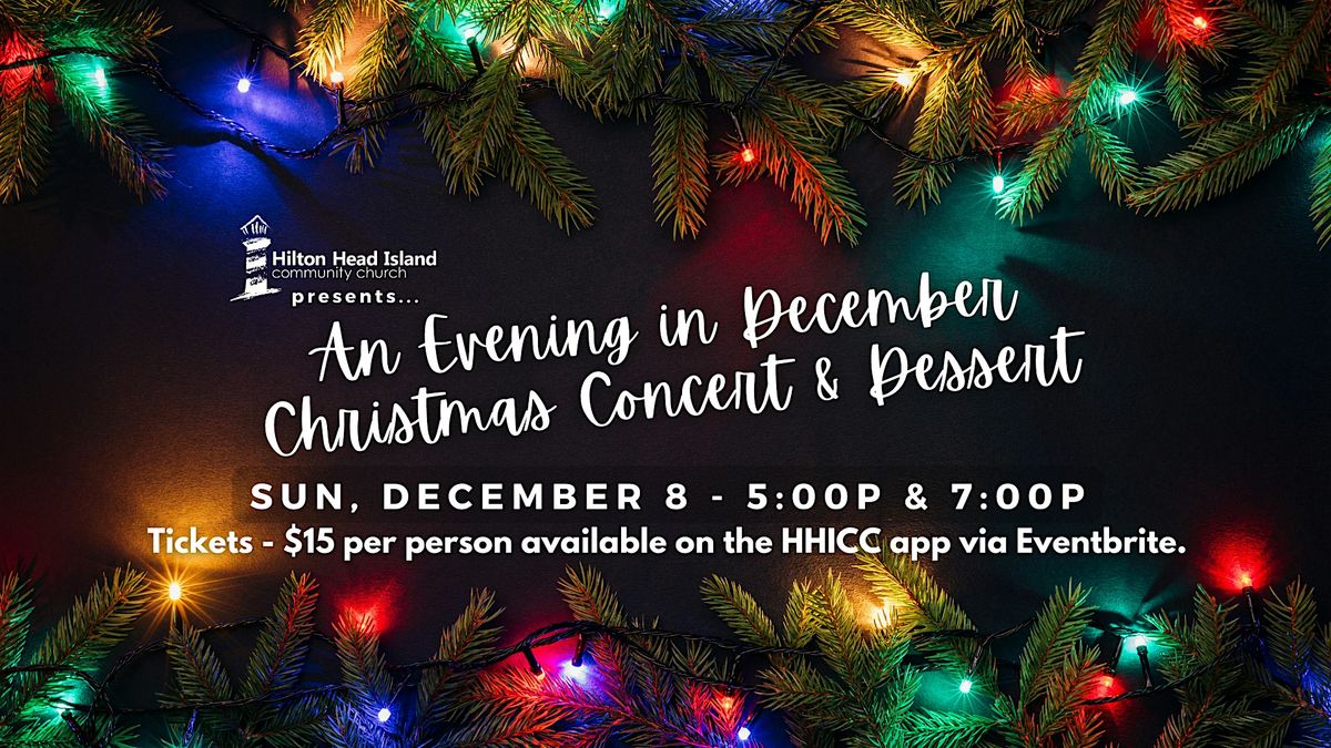 An Evening in December  Christmas Concert and Dessert