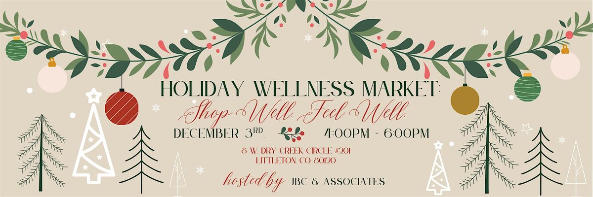 The Holiday Wellness Market:  Shop Well, Feel Well