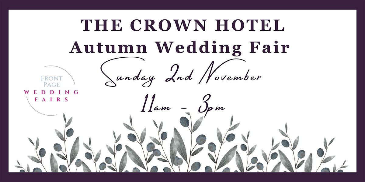 The Crown Hotel Autumn Wedding Fair