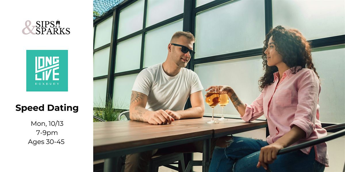 Speed Dating Ages 30-45 in Boston, MA at Long Live Roxbury