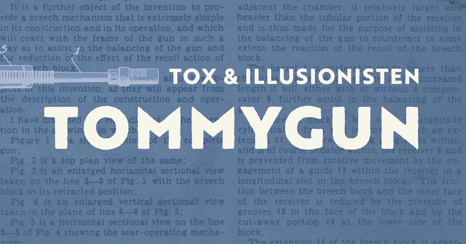 TOX & ILLUSIONISTEN "TOMMYGUN" RELEASEFEST