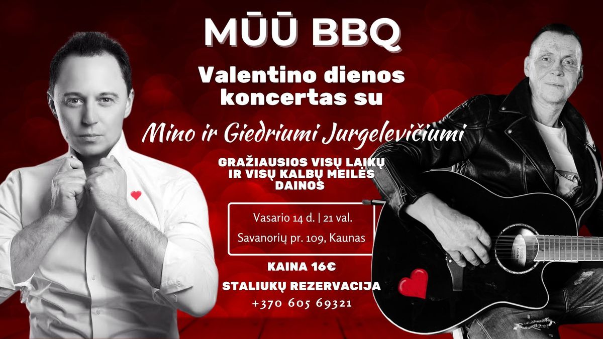 Valentino dienos koncertinis vakaras - meilei, romantikai ir muzikai | M\u016a\u016a BBQ