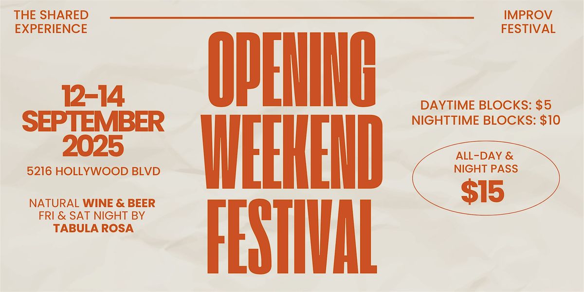 Opening Weekend Fest, SATURDAY EVENING!