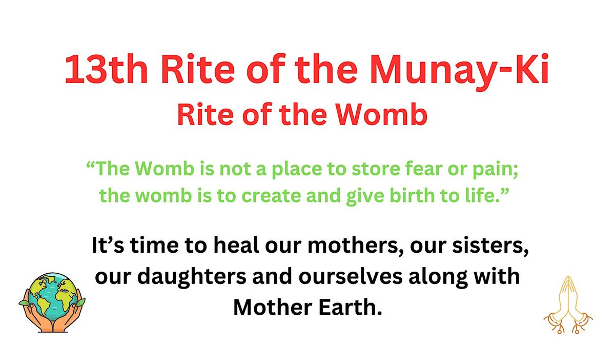 Rite of the Womb - 13th Rite of the Munay-Ki (in person, donation based)