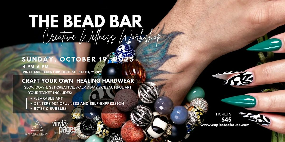The Bead Bar Workshop by  New Vintage by Sam