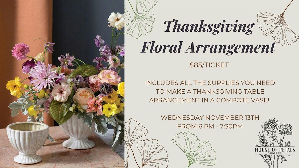 Thanksgiving Floral Arranging Workshop