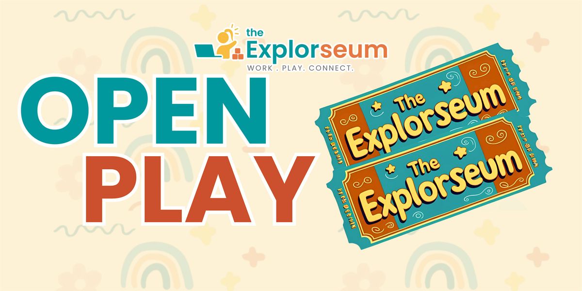 Open Play at The Explorseum