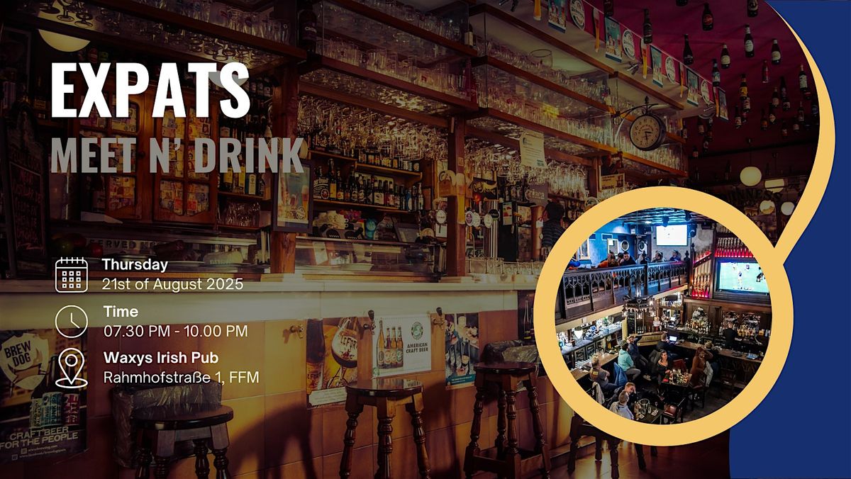 Expats Meet n' Drink - Frankfurt Edition
