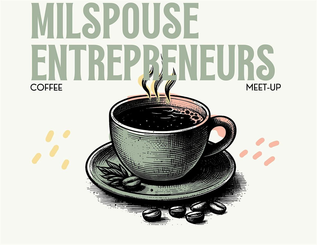 MilSpouse Entrepreneur Coffee Meet-Up