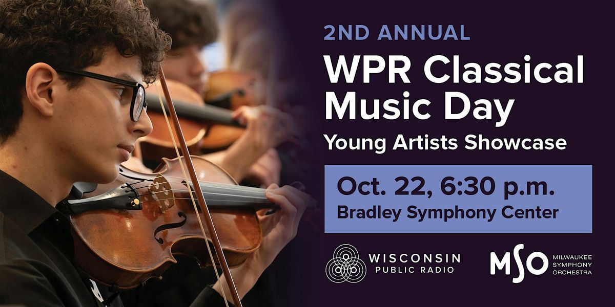 WPR's 2nd Annual Classical Music Day in Milwaukee