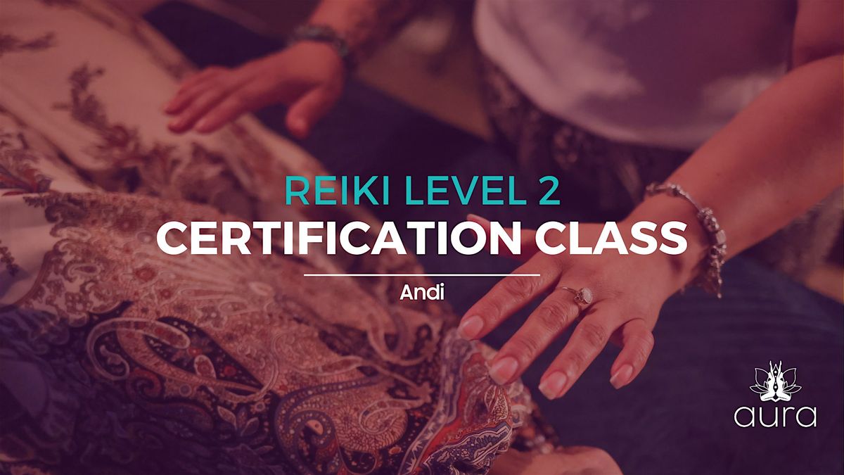 Reiki Level 2 Certification Class