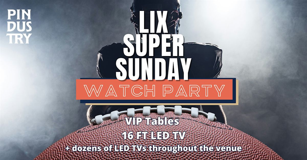 Super Bowl Watch Party LIX