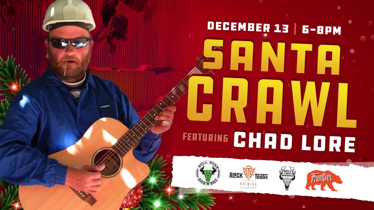 Downtown SantaCrawl featuring Chad Lore!