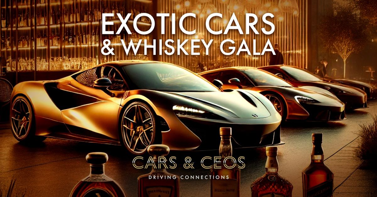 Exotic Cars & Whiskey Gala