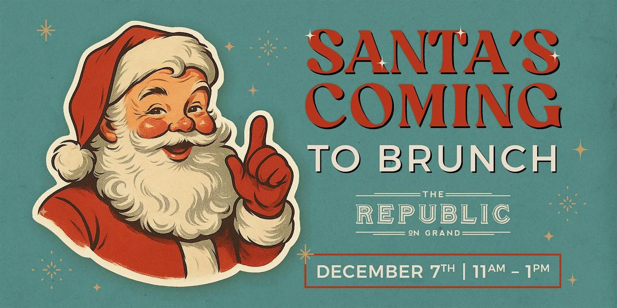 Santa's Coming to Brunch!