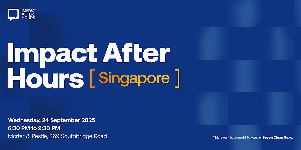 Impact After Hours: Sustainability @ Singapore